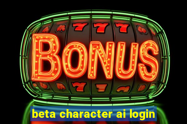 beta character ai login